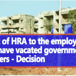 Grant of HRA to the employees who have vacated government quarters