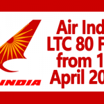 Air India LTC 80 Fare from 1st April 2018