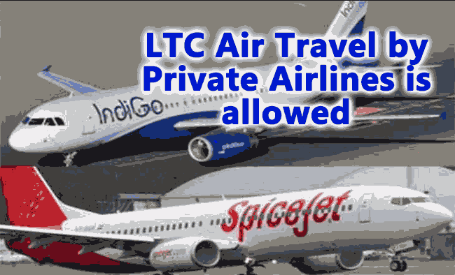 LTC Air Travel by Private Airlines is allowed