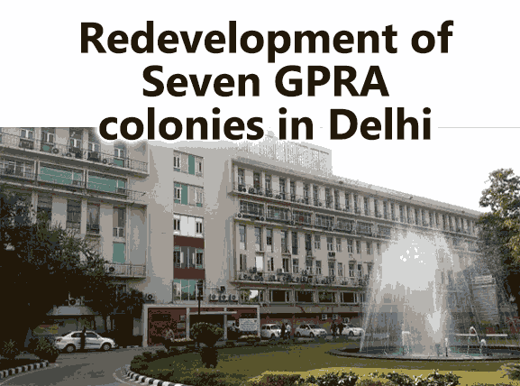 Redevelopment of Seven GPRA colonies in Delhi