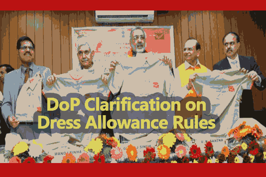 DoP Clarification on Dress Allowance Rules